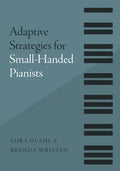 Adaptive Strategies for Small-Handed Pianists - Paperback