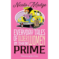 Everyday Tales of Older Women in Their Prime - Paperback
