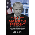 The Plot Against the President: The True Story of How Congressman Devin Nunes Uncovered the Biggest Political Scandal in U.S. History - Hardcover
