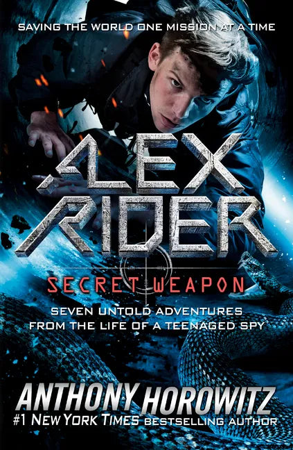 Alex Rider: Secret Weapon: Seven Untold Adventures from the Life of a Teenaged Spy - Paperback
