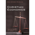 Christian Economics: The Integration of Capitalism, Socialism, and Laborism - Hardcover