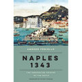Naples 1343: The Unexpected Origins of the Mafia - Hardcover