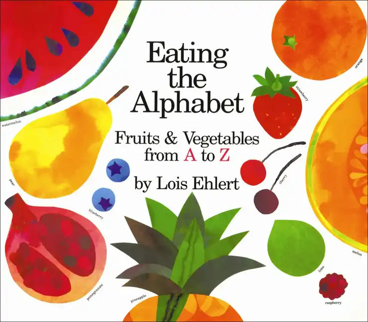 Eating the Alphabet: Fruits and Vegetables from A to Z - Hardcover