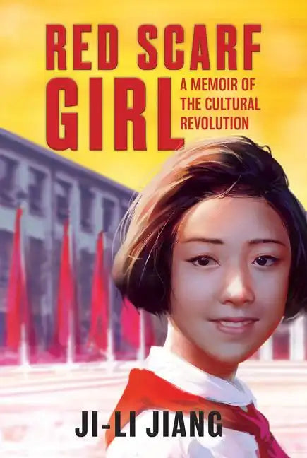 Red Scarf Girl: A Memoir of the Cultural Revolution - Paperback