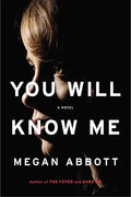 You Will Know Me - Hardcover