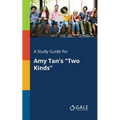 A Study Guide for Amy Tan's "Two Kinds" - Paperback