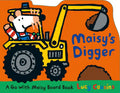 Maisy's Digger: A Go with Maisy Board Book (a Construction Vehicle-Shaped Board Book about Maisy the Mouse's Job Site Adventure for Toddlers) - Board Book