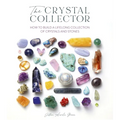 The Crystal Collector: How to Build a Lifelong Collection of Precious Stones - Paperback