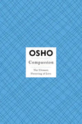 Compassion: The Ultimate Flowering of Love [With DVD] - Paperback