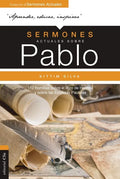Sermones Actuales Sobre Pablo: 112 Homilías Sobre El Libro de Los Hechos Y Sobre Las Epístolas Paulinas - Paperback