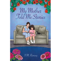My Mother Told Me Stories - Paperback