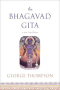 The Bhagavad Gita: A New Translation - Paperback