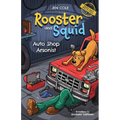 Rooster and Squid: Auto Shop Arsonist - Paperback