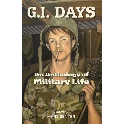 G.I. Days: An Anthology of Military Life - Paperback