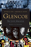 African Americans in Glencoe: The Little Migration - Paperback