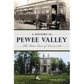 A History of Pewee Valley: The Eden East of Louisville - Paperback
