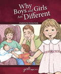 Why Boys and Girls Are Different: For Girls Ages 3-5 - Learning about Sex - Hardcover