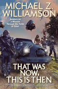 That Was Now, This Is Then - Hardcover