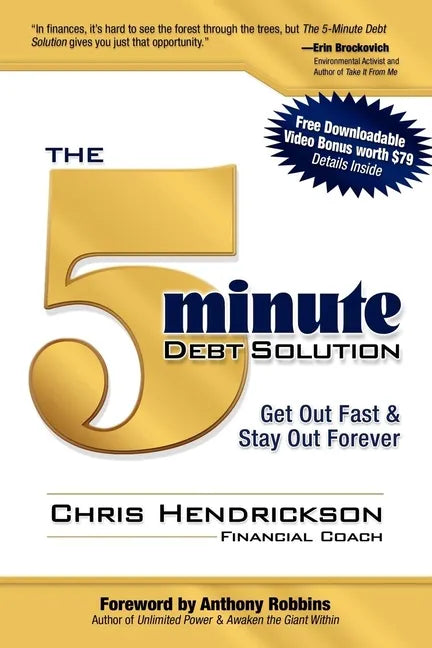 The 5-Minute Debt Solution: Get Out Fast & Stay Out Forever - Paperback
