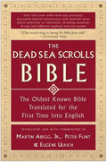 The Dead Sea Scrolls Bible: The Oldest Known Bible Translated for the First Time Into English - Paperback