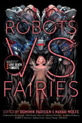Robots vs. Fairies - Paperback