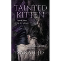 Tainted Kitten: A Dark Reverse Harem Romance - Paperback
