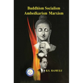 Buddhism Socialism Marxism Ambedkarism Pratitya Samutpada - Paperback