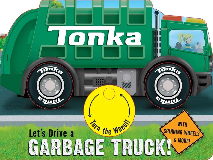 Tonka: Let's Drive a Garbage Truck! - Board Book