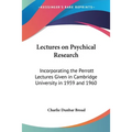 Lectures on Psychical Research: Incorporating the Perrott Lectures Given in Cambridge University in 1959 and 1960 - Paperback