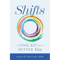 Shifts: A Tool Kit For A Better You - Paperback