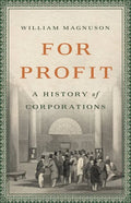 For Profit: A History of Corporations - Hardcover