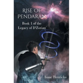 Rise of Pendaran: Book 1 of the Legacy of D'Zorian - Paperback
