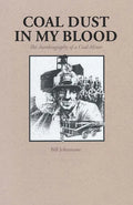Coal Dust in My Blood: The Autobiography of a Coal Miner - Paperback