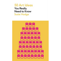 50 Art Ideas You Really Need to Know - Paperback
