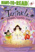 Twinkle, Twinkle, Sparkly Star: Ready-To-Read Level 2 - Hardcover