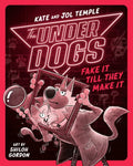 The Underdogs Fake It Till They Make It - Paperback