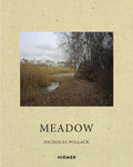 Nicholas Pollack: Meadow - Hardcover