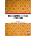 Gendering Peace in Europe c. 1880-2000 - Paperback