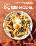Food52 Big Little Recipes: Good Food with Minimal Ingredients and Maximal Flavor [A Cookbook] - Hardcover