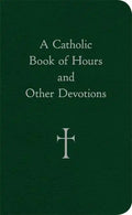 A Catholic Book of Hours and Other Devotions - Imitation Leather