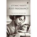 Atomic Habits During Pregnancy - Paperback