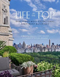 Life at the Top: New York's Most Exceptional Apartment Buildings - Hardcover