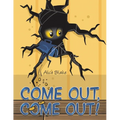 Come Out, Come Out! - Paperback