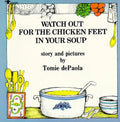 Watch Out for the Chicken Feet in Your Soup - Paperback