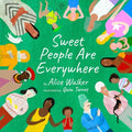 Sweet People Are Everywhere - Hardcover