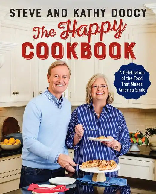 The Happy Cookbook: A Celebration of the Food That Makes America Smile - Hardcover