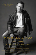 No Time Like the Future: An Optimist Considers Mortality - Paperback