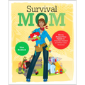 Survival Mom: How to Prepare Your Family for Everyday Disasters and Worst-Case Scenarios - Paperback
