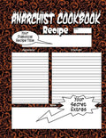 Anarchist Cookbook - Volume Two: The Anarchist Cookbook You Now Want! - Paperback