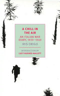 A Chill in the Air: An Italian War Diary, 1939-1940 - Paperback
